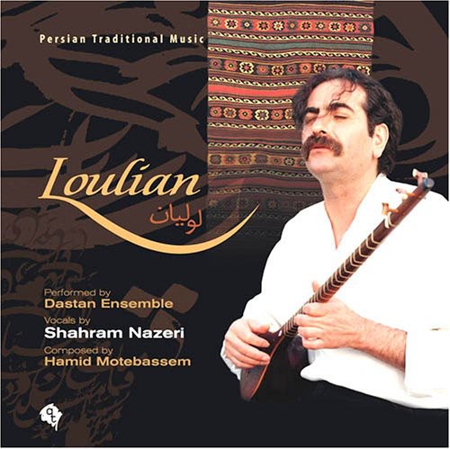 Shahram Nazeri: Loulian - COMPACT DISCS