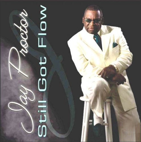 Jay Proctor: Still Got Flow - COMPACT DISCS