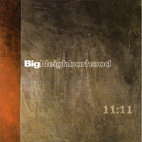 Big Neighborhood: 11:11 - COMPACT DISCS