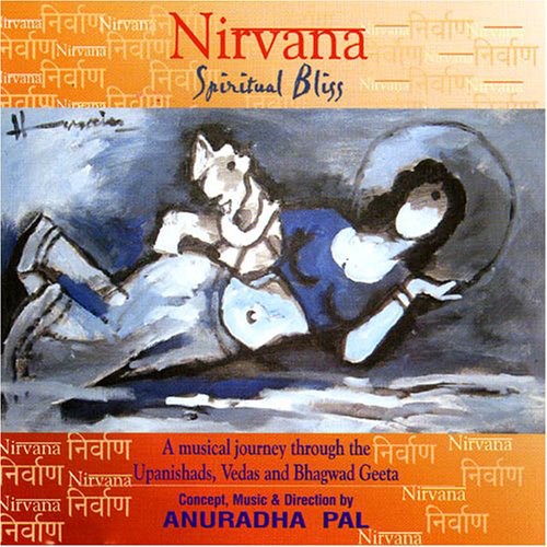 Anuradha Pal: Nirvana: Spiritual Bliss - COMPACT DISCS