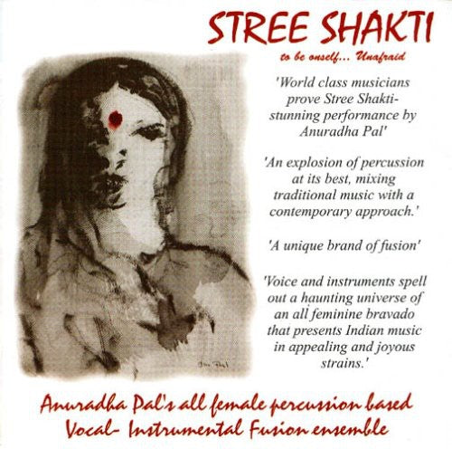 Anuradha Pal: Stree Shakti: Asia's First All Female Group - COMPACT DISCS