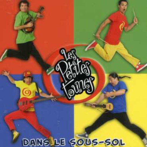 Les Petites Tounes: Dans Le Sous-Sol - COMPACT DISCS