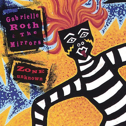 Gabrielle Roth & Mirrors: Zone Unknown - COMPACT DISCS