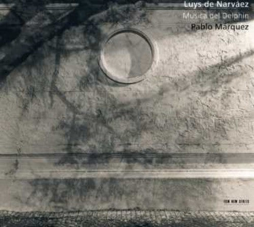 Pablo Marquez: Luys de Narvaez: Musica Del Delphin - COMPACT DISCS