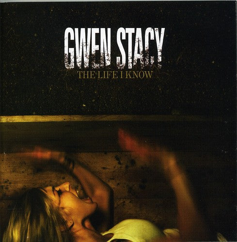 Gwen Stacy: Life I Know - COMPACT DISCS