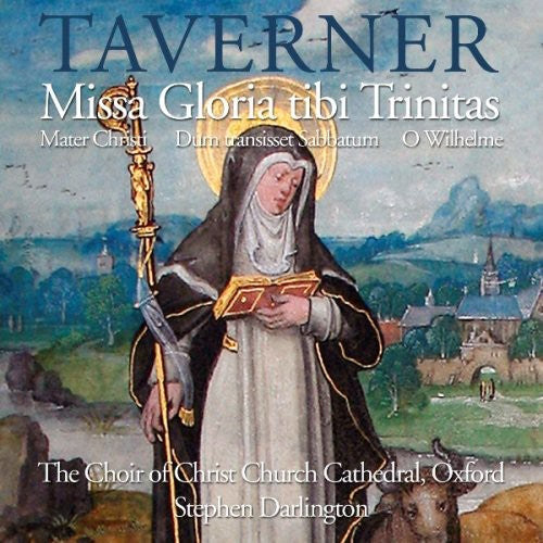 John Taverner: Missa Gloria Tibi Trintas / Mater Christi - COMPACT DISCS