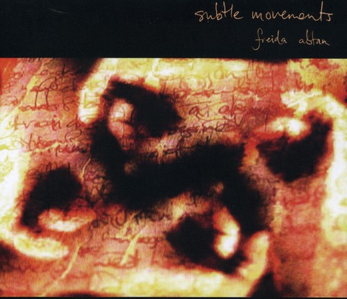 Freida Abtan: Subtle Movements - COMPACT DISCS