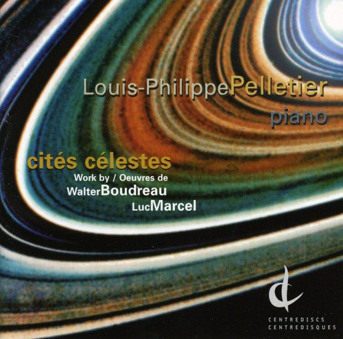 Louis-Philippe Pelletier: Cities Celestes - COMPACT DISCS