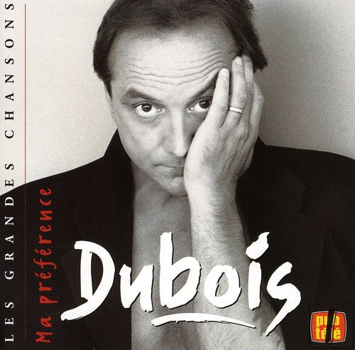Claude Dubois: Ma Preference: Grandes - COMPACT DISCS