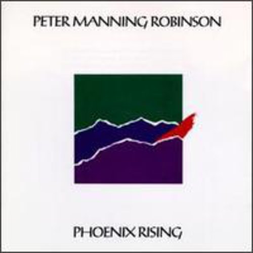 Peter Manning Robinson: Phoenix Rising - COMPACT DISCS