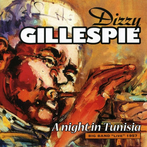 Dizzy Gillespie: Night in Tunisia Big Band Live 1957 - COMPACT DISCS
