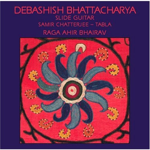 Debashish Bhattacharya: Raga Ahir Bhairav - COMPACT DISCS