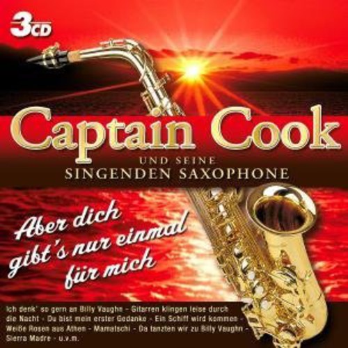 Captain Cook und Seine Singenden Saxophone: Aber Dich Gibt's Nur Einmal Fur Mich - COMPACT DISCS