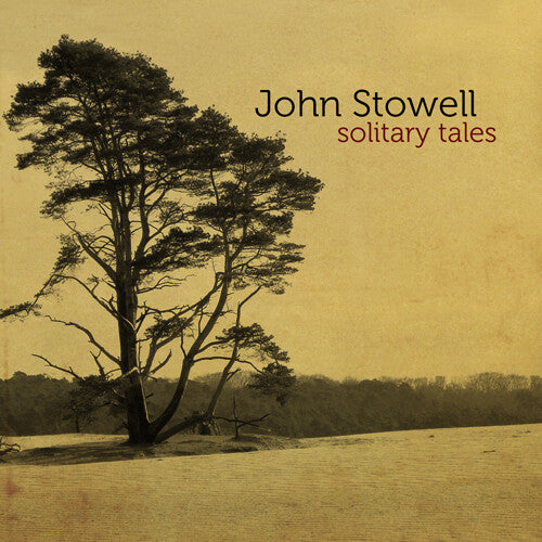 John Stowell: Solitary Tales - COMPACT DISCS