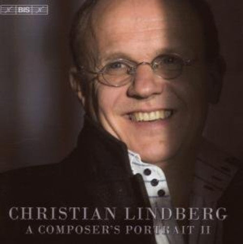 Christian Lindberg: Composer's Potrait II - COMPACT DISCS