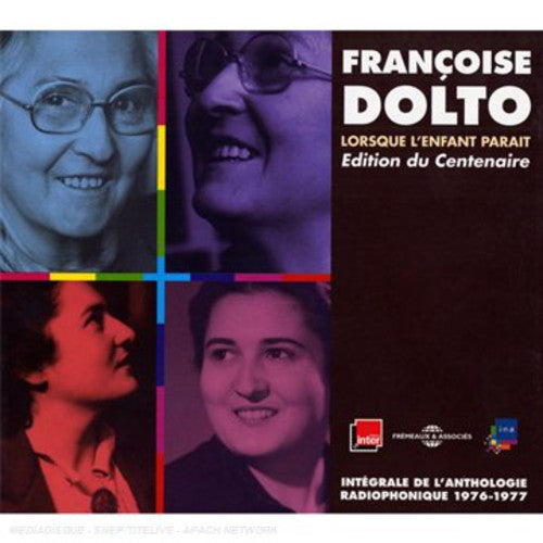 Francoise Dolto: Lorsque L'enfant Partait Integrale De L'anthologie Radiophonique - COMPACT DISCS