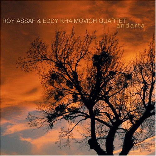 Roy Assaf & Eddy Khaimovich Quartet: Andarta - COMPACT DISCS