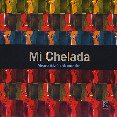Alvaro Bitran: Mi Chelada - COMPACT DISCS