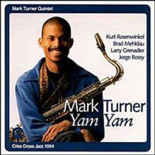 Mark Turner Quintet: Yam Yam - COMPACT DISCS