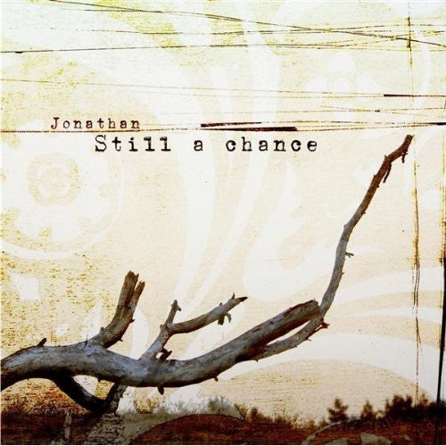 Jonathan: Still a Chance - COMPACT DISCS