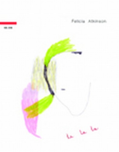 Felicia Atkinson: La la la - COMPACT DISCS
