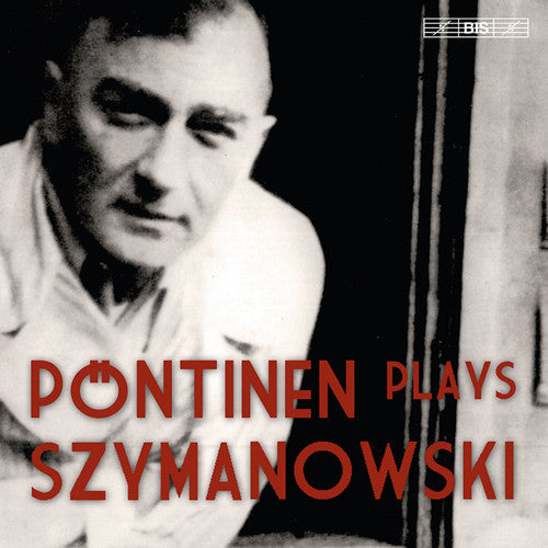 Szymanowski: Pontinen: Piano Music - COMPACT DISCS