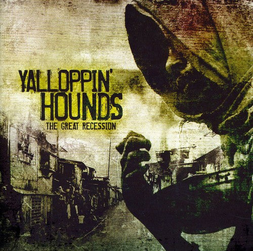 Yalloppin' Hounds: Great Recession - COMPACT DISCS