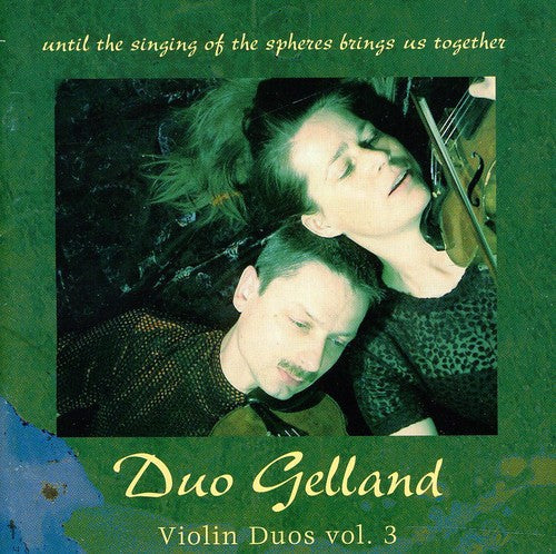 Duo Gelland: Violin Duos 3 - COMPACT DISCS