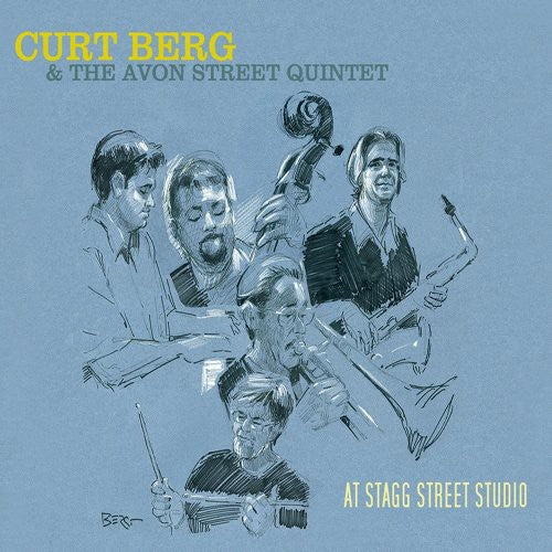 Curt Berg & the Avon Street Quintet: At Stagg Street Studio - COMPACT DISCS