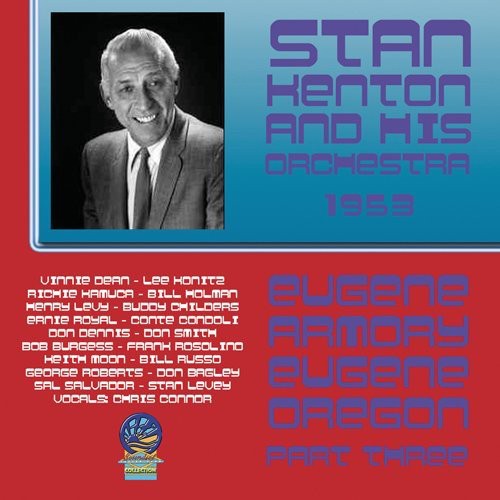 Stan Kenton & His Orchestra: From Eugene Armory Live [Pt. 3] - COMPACT DISCS
