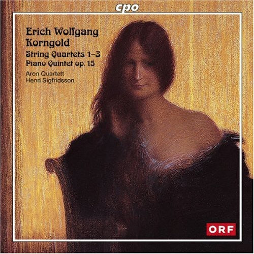 E.W. Korngold: String Quartets 1-3 / Piano Quintet Op 15 - COMPACT DISCS