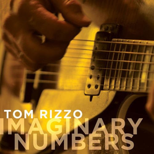 Tom Rizzo: Imaginary Numbers - COMPACT DISCS