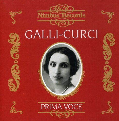 Amelita Galli-Curci: Operatic Arias - COMPACT DISCS