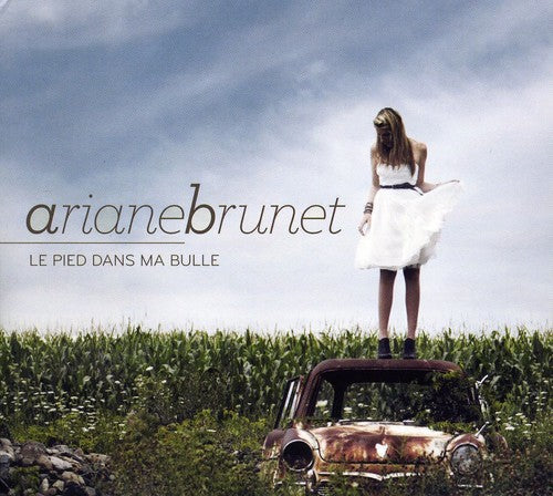 Ariane Brunet: Pied Dans Ma Bulle - COMPACT DISCS