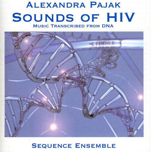 Sequence Ensemble: Sounds of Hiv: Music Transcribed from DNA - COMPACT DISCS