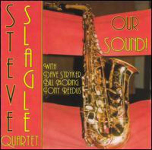 Steve Slagle Quartet: Our Sound - COMPACT DISCS