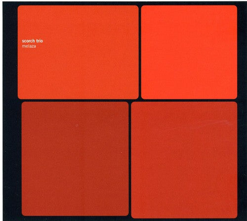 Scorch Trio: Melaza - COMPACT DISCS