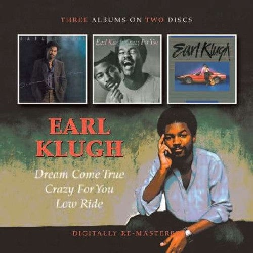 Earl Klugh: Dream Come True / Crazy for You / Low Ride - COMPACT DISCS