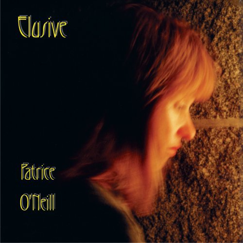 Patrice O'Neill: Elusive - COMPACT DISCS