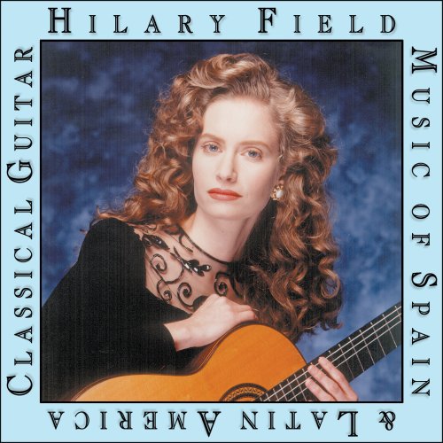 Hilary Field: Music of Spain & Latin America - COMPACT DISCS