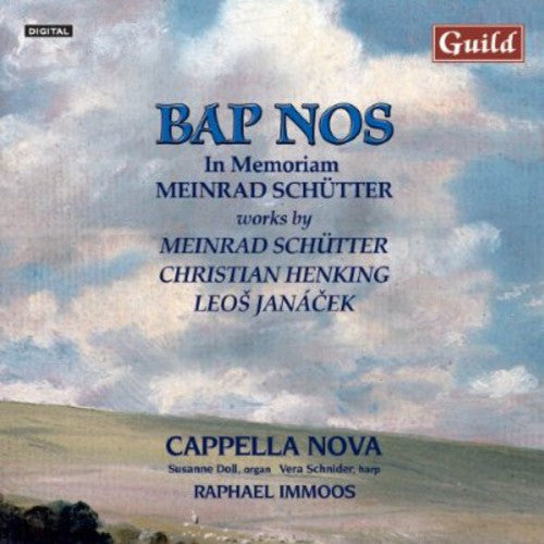 Cappella Nova: Bap Nos - in Memoriam Meinrad Schutter - COMPACT DISCS