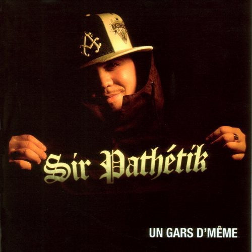 Sir Path tik: Un Gars D'meme - COMPACT DISCS