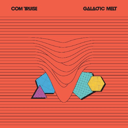 Com Truise: Galactic Melt -[Vinyl LP]