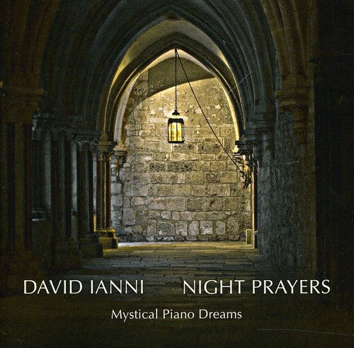 David Ianni: Night Prayers - Mystical Piano Dreams - COMPACT DISCS