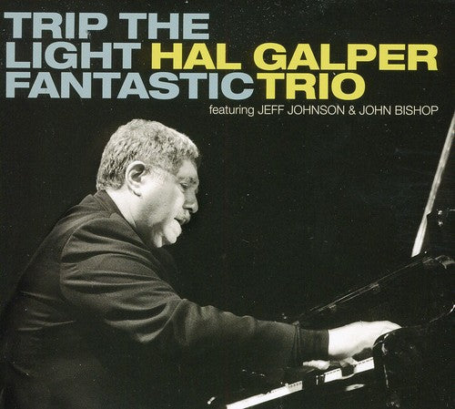 Hal Galper: Trip the Light Fantastic - COMPACT DISCS