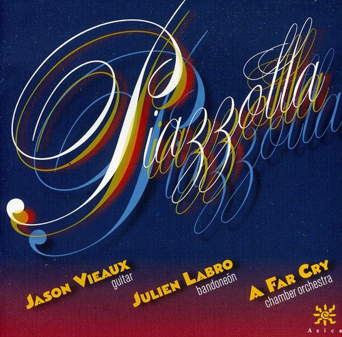 Vieaux / Labro / Far Cry: Piazzolla - COMPACT DISCS