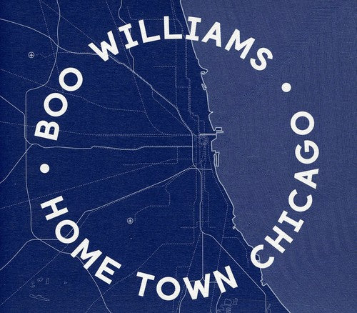 Boo Williams: Home Town Chicago - COMPACT DISCS