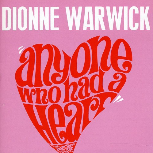 Dionne Warwick: Anyone Who Had a Heart - COMPACT DISCS
