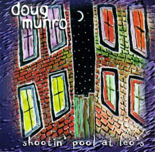 Doug Munro: Shootin Pool at Leo's - COMPACT DISCS