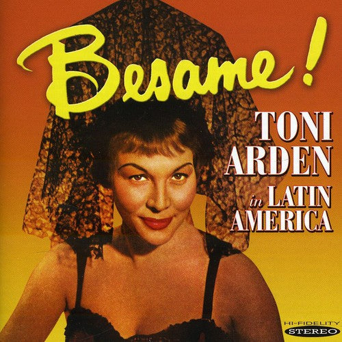 Toni Arden: Besame! Toni Arden In Latin America - COMPACT DISCS